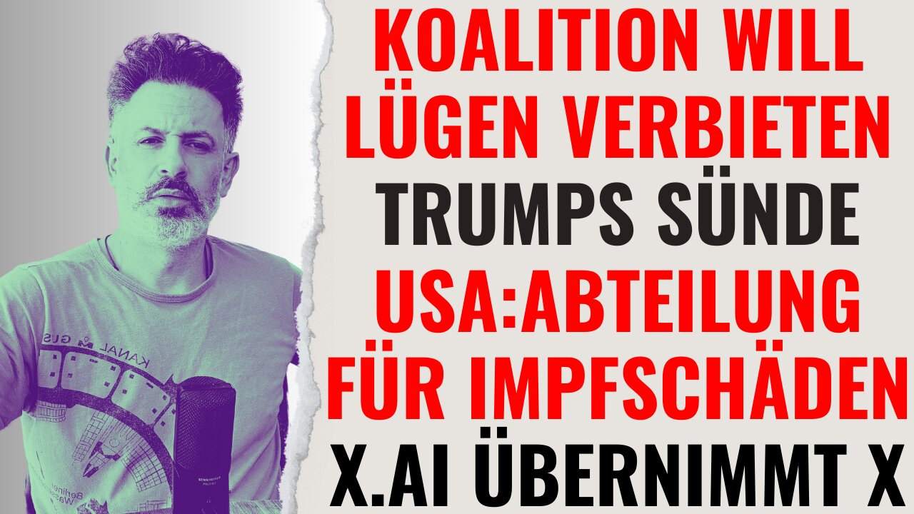 Koalition: Lügen verbieten! Trumps Sündenfall. USA: Abteilung für Impfschäden. X.AI übernimmt X