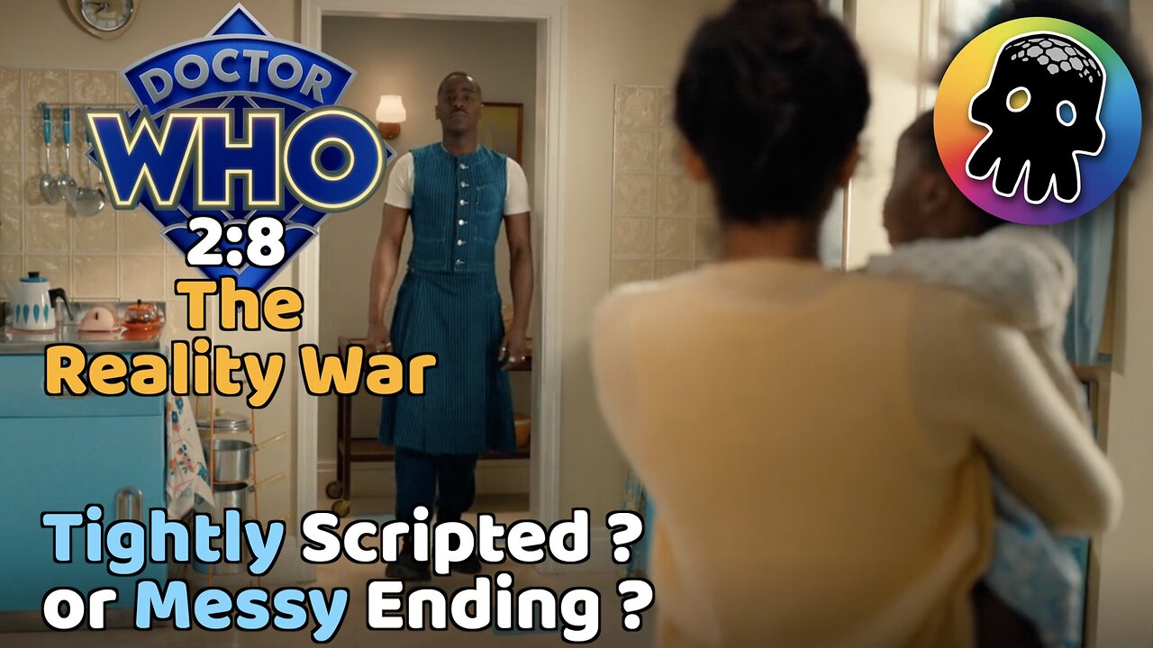 The End ? (A Review of Doctor Who’s ‘The Reality War’)