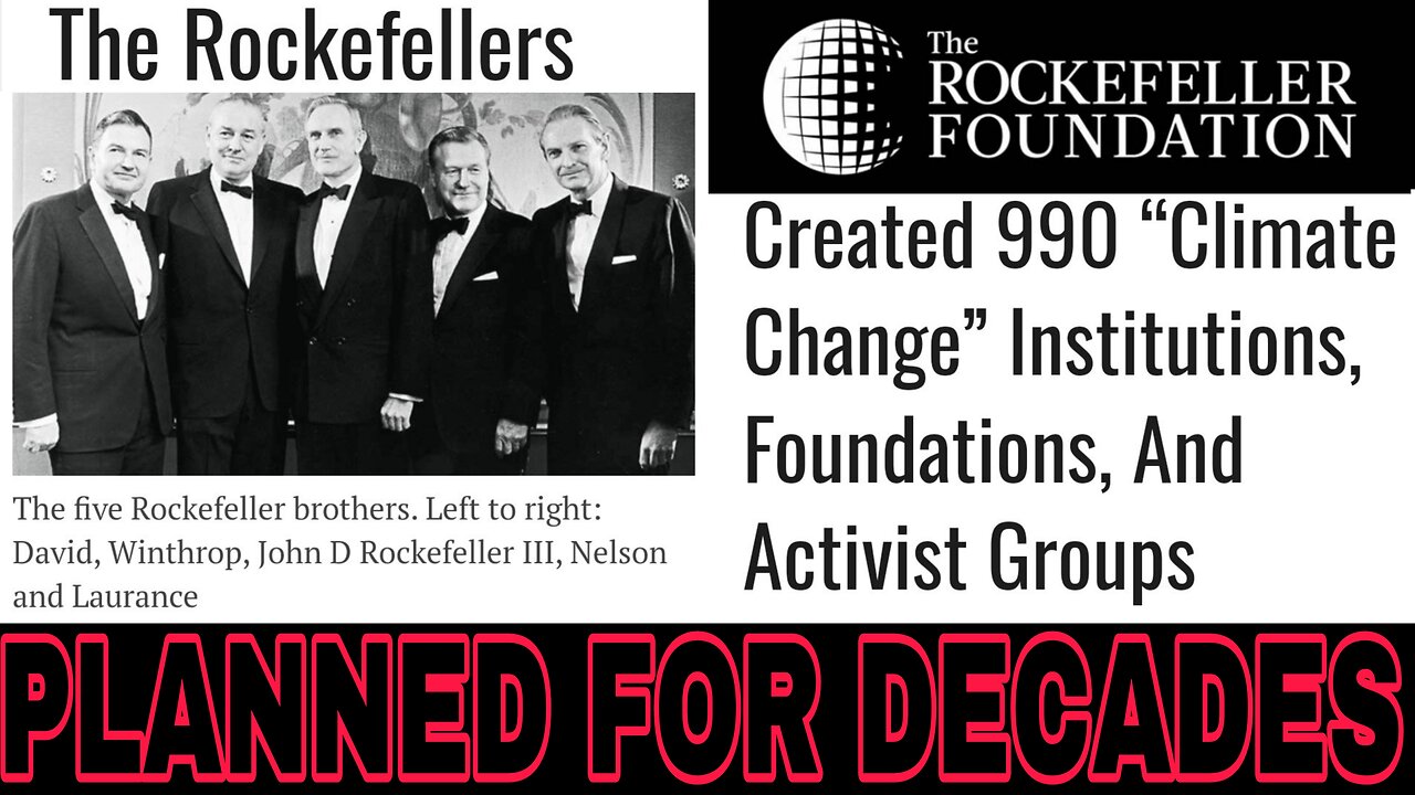 The Rockefellers - "World Domination Planned For Decades"