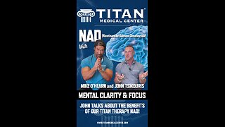 Mike O’Hearn & John Tsikouris discuss Titan therapy NAD which can help with mental clarity & focus!
