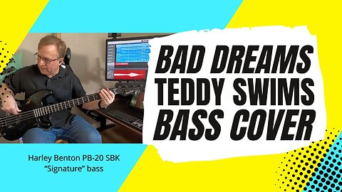 Bad Dreams - Teddy Swims - bass cover | Harley Benton PB-20 SBK bass 