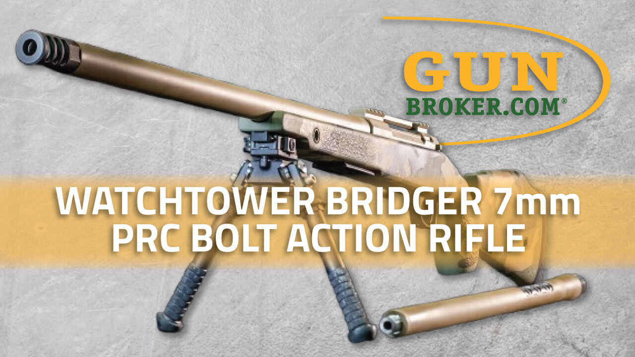 Bolt Action Brilliance: Exploring the Watchtower Bridger 7mm PRC Rifle | GunBroker