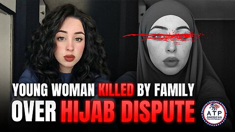 YOUNG MUSLIM WOMAN BRUTALLY EXECUTED BY HER BROTHERS AND DAD FOR THE CRIME OF NOT WEARING HIJAB