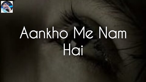 Aankho Me Nam Hai || Heart Touching Sad Hindi Song || By Rajat