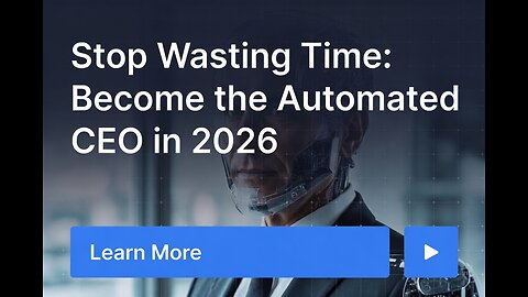 ⏳ Stop Wasting Time: Become the Automated CEO in 2026