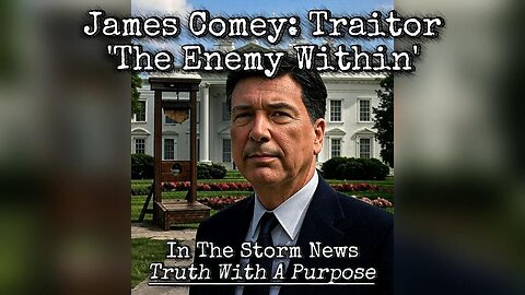 ITSN presents: James Comey: Traitor 'The Enemy Within' 11.28