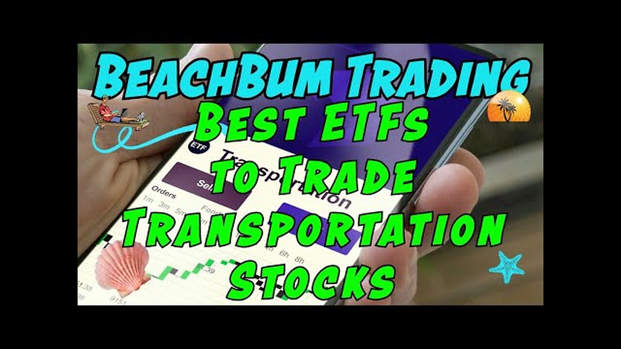 Best ETFs to Trade Transportation Stocks