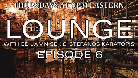 The Lounge Episode 6 with Ed Jamnisek & Stefanos Karatopis