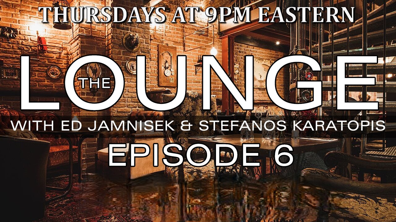The Lounge Episode 6 with Ed Jamnisek & Stefanos Karatopis