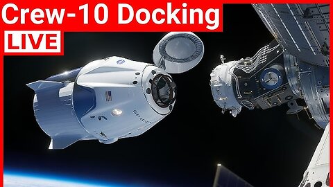 LIVE: Nasa's SpaceX Crew-10 Docking International Space Station