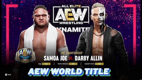 AEW FF Samoa Joe(c) vs Darby Allin AEWWorldTitle