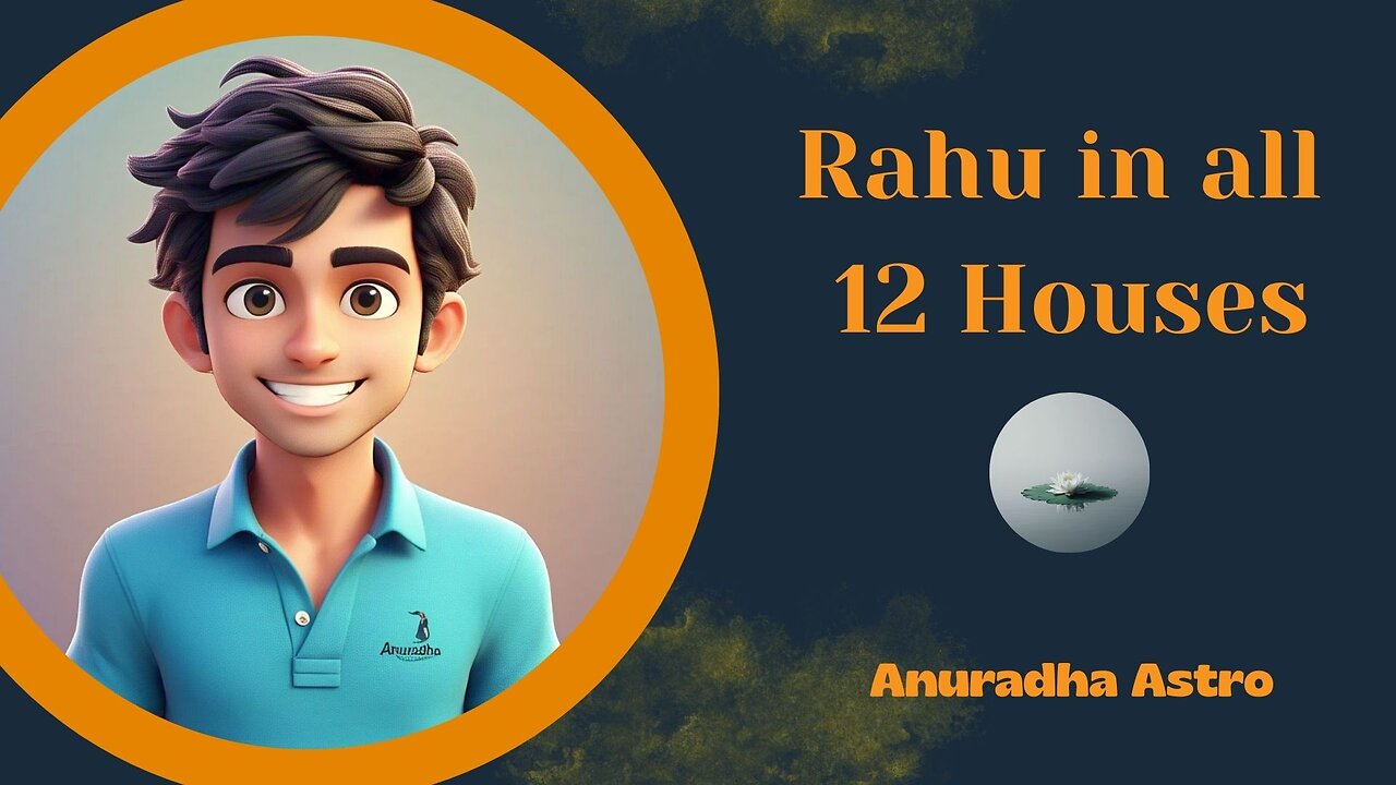 Rahu in all 12 Houses