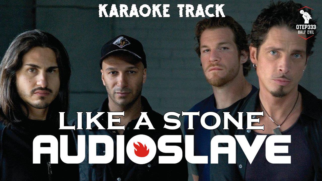 Audioslave | Like A Stone (Karaoke + Instrumental)