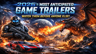 2026s Most Anticipated Game Trailers Watch Them Before Anyone Else PT8
