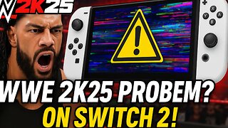 WWE 2k25 Fans Not Happy With This On Switch 2