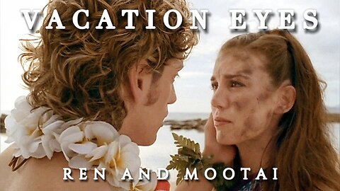 Ren and Mootai | Vacation Eyes [The Even Stevens Movie]