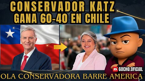 CONSERVADOR KATZ GANA 60-40 EN CHILE | 15DIC2025| [GOCHO.OFICIAL]