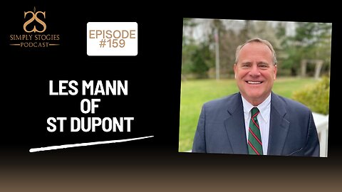 Episode 159: Les Mann of ST Dupont