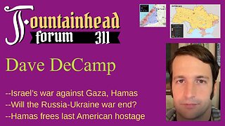 FF-311: Dave DeCamp on the bloodshed in Israel, Gaza, and Ukraine