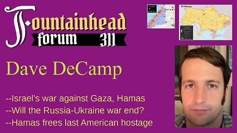 FF-311: Dave DeCamp on the bloodshed in Israel, Gaza, and Ukraine