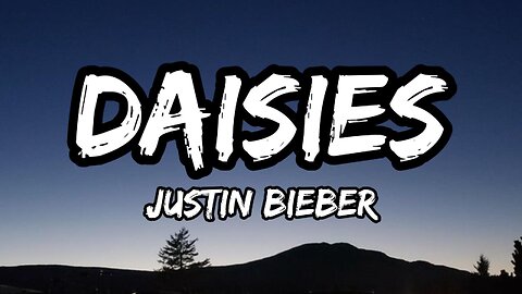 Justin Bieber - DAISIES (Lyrics)