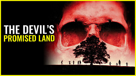 The Devil’s Promised Land