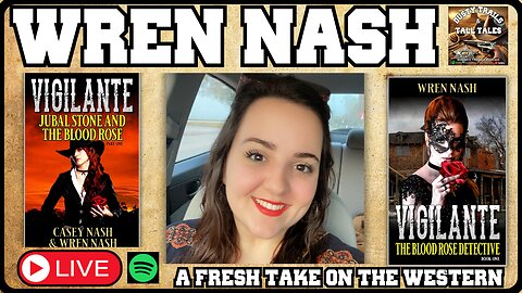 Wren Nash: The Next Generation of Western Storyteller