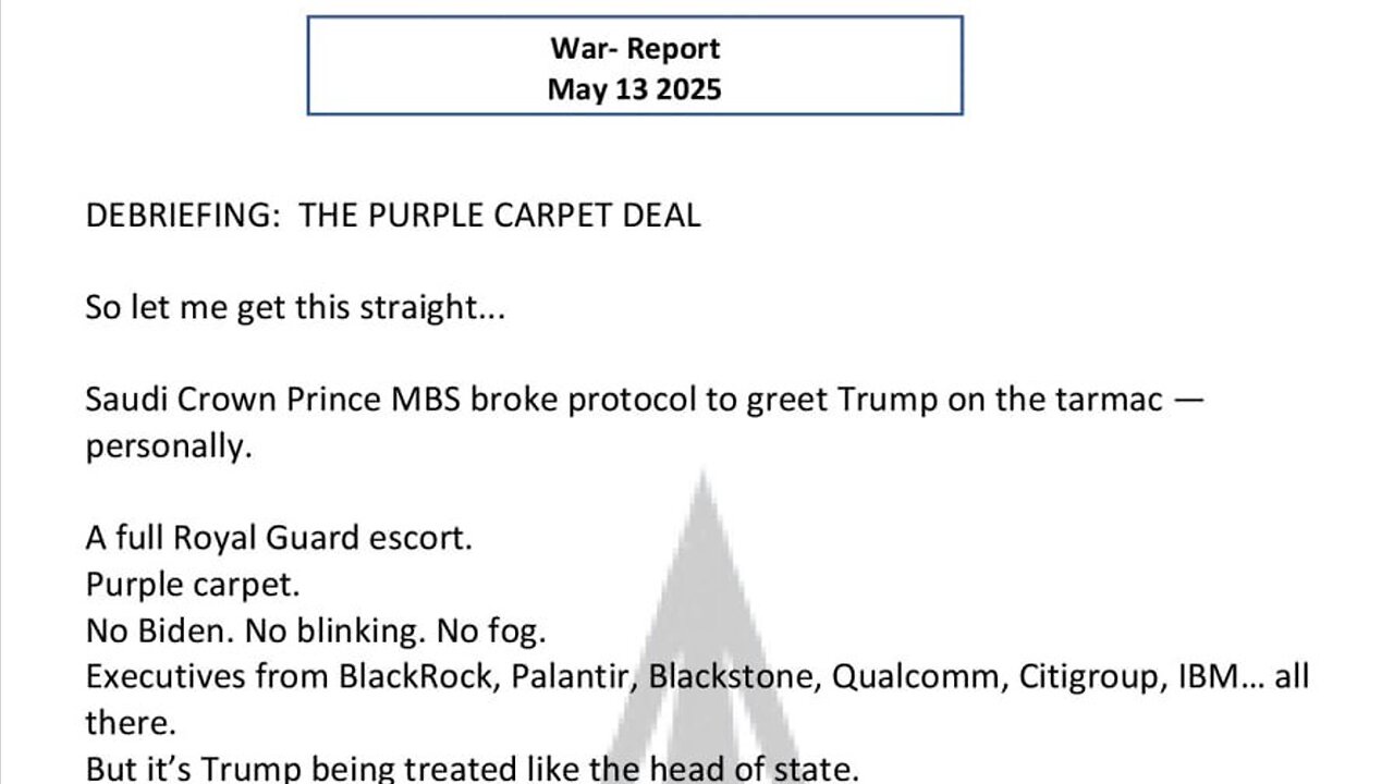 WAR REPORT - MAY 13 2025 - DEBRIEFING: THE PURPLE CARPET DEAL