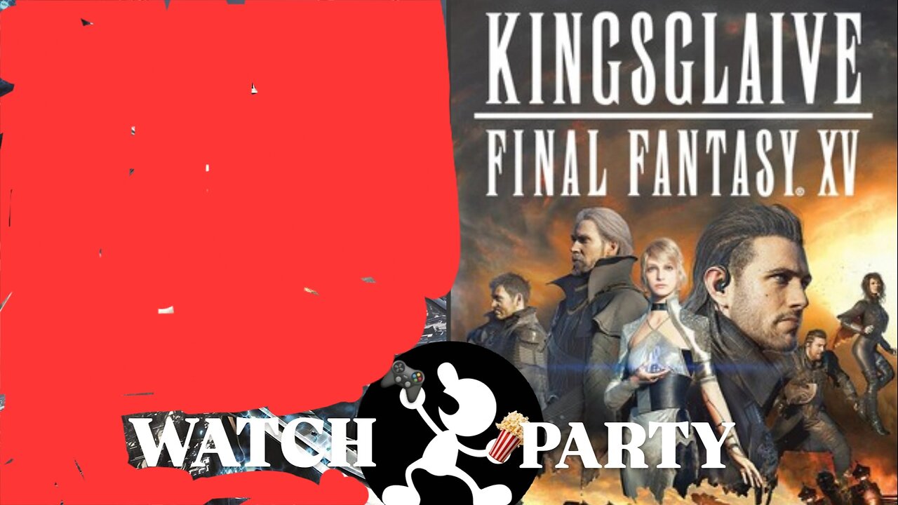 Kingsglaive: Final Fantasy XV (2016) |🍿Watch Party🎬