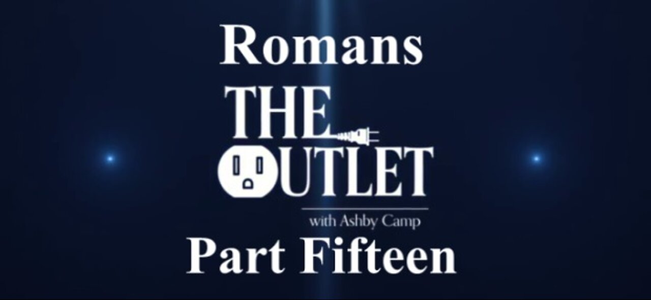 Romans part 15