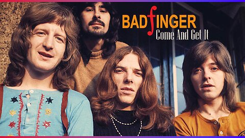 Badfinger - Come and Get It (Official Music Video)