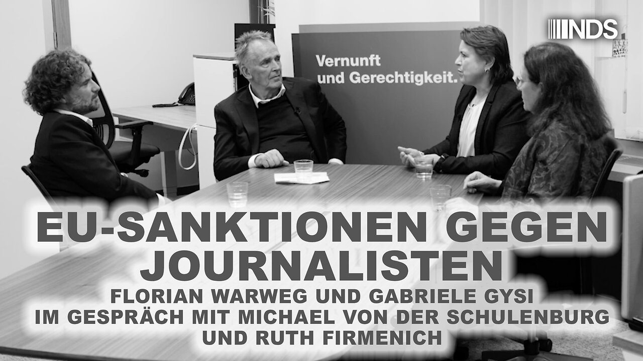 EU-Sanktionen gegen Journalisten: Warweg & Gysi im Gespräch mit v.d. Schulenburg & Firmenich | NDS