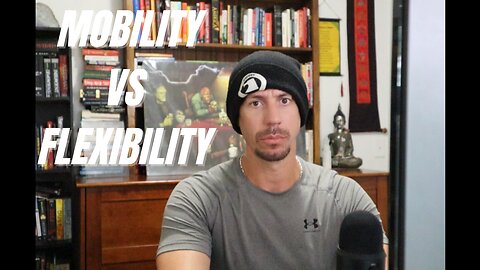 Mobility trumps flexibility