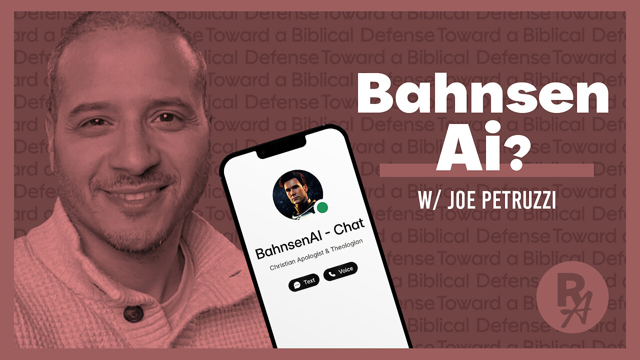 Revealed Apologetics - Ep58 - Bahnsen AI