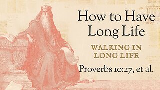 July 23, 2025 - Midweek Service - Walking in Long Life (Prov. 10:27, et al.)