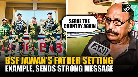“Must continue to protect country” Father thanks Modi govt after Pak releases BSF Jawan