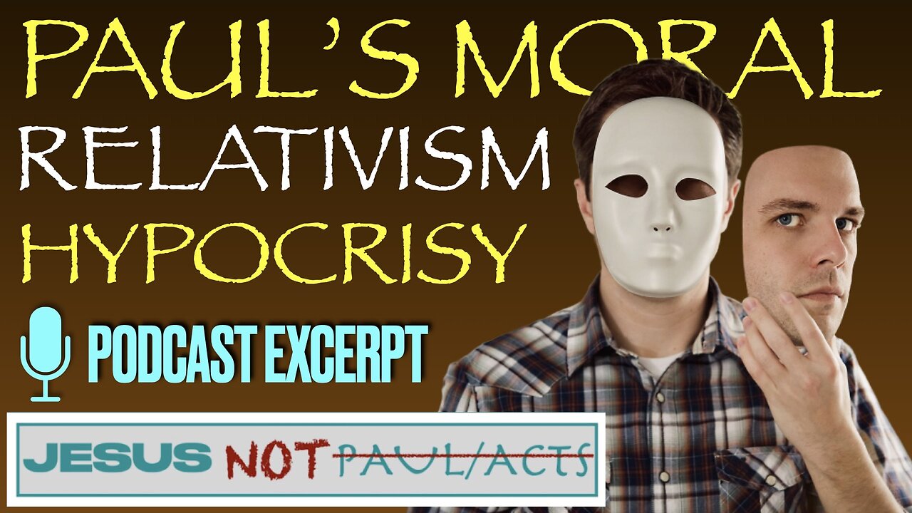 Paul's Moral Relativism Hypocrisy