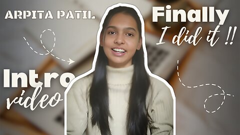 Introduction Video ✨ | My first YouTube video 🥳🎉| Channel Introduction || Arpita Patil