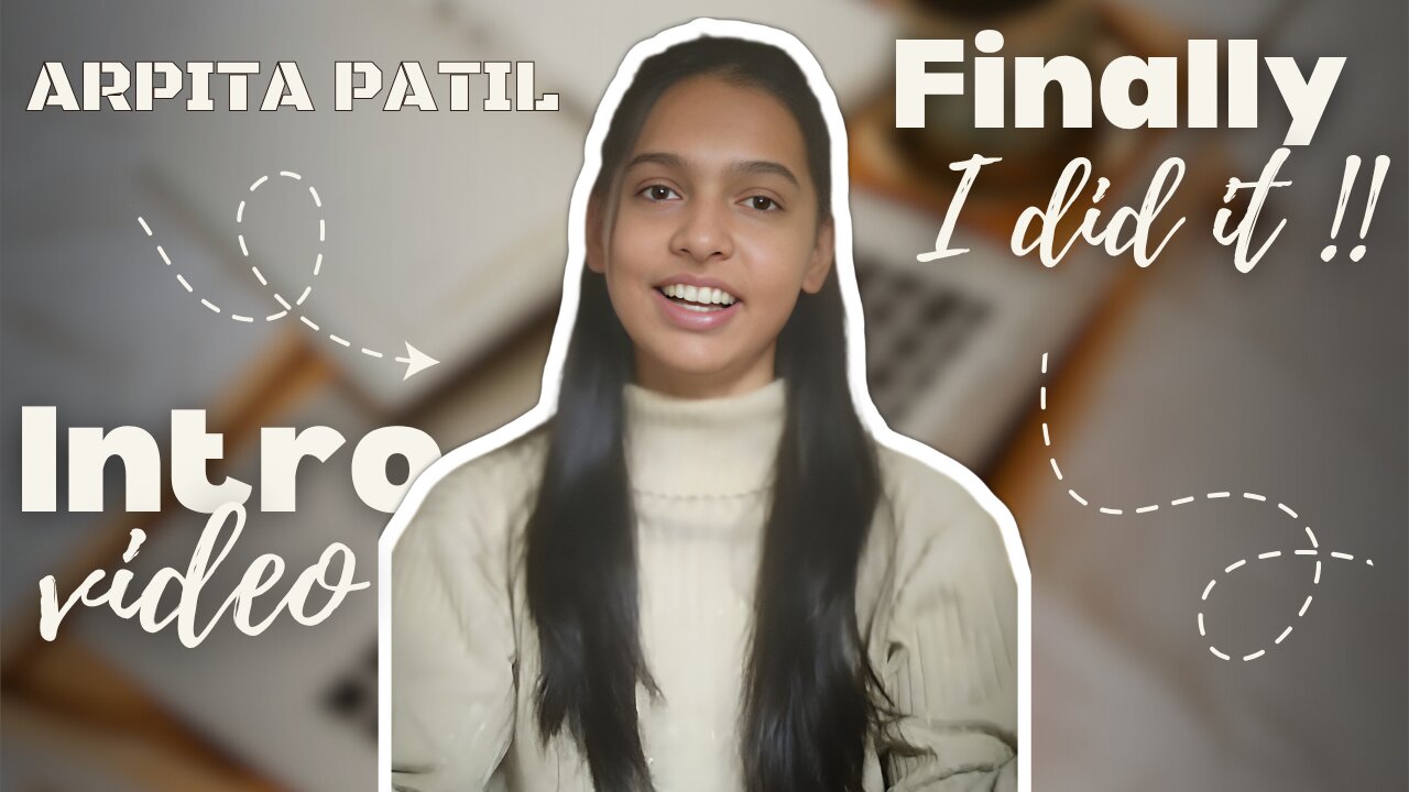 Introduction Video ✨ | My first YouTube video 🥳🎉| Channel Introduction || Arpita Patil