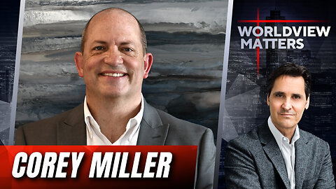 Corey Miller: Confronting The University-Driven Cultural Marxist Revolution | Worldview Matters