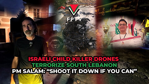 Israeli Child Killer Drones Terrorize South Lebanon. PM Salam: “Shoot it Down if You Can”