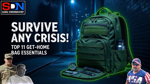 Top 11 Must-Have Get-Home Bag Essentials EP545