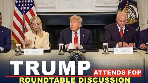 President Trump Attends Fraternal Order of Police Roundtable