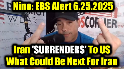 David Nino Rodriguez: EBS Alert 6.25.25 - Iran 'SURRENDERS' To US, What Could Be Next For Iran