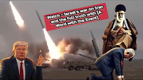 Watch - Israel's war on Iran and the full truth with [A Word with the Event]