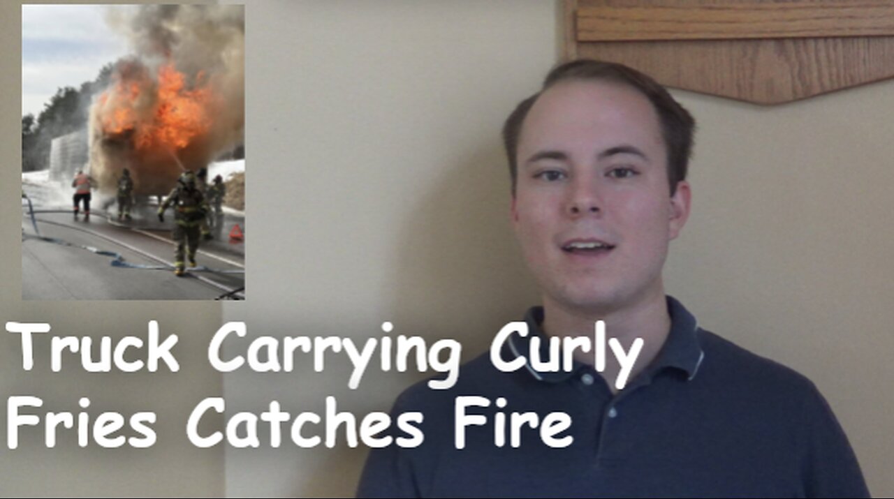 Truck Carrying Curly Fries Catches Fire