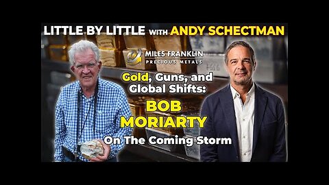 Gold, Guns, and Global Shifts: Bob Moriarty On The Coming Storm