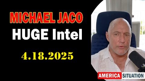 🔥Michael Jaco Situation Update Apr 18 - Military Leaders Break Silence, The War Within America!