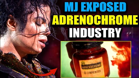 Michael Jackson Vowed to Destroy VIP Adrenochrome Ring Before He Was Murdered