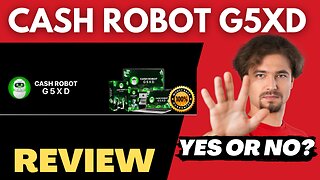 CASH ROBOT G5XD Review ⚠️{WARNING} Legit Or Scam? Exposed!